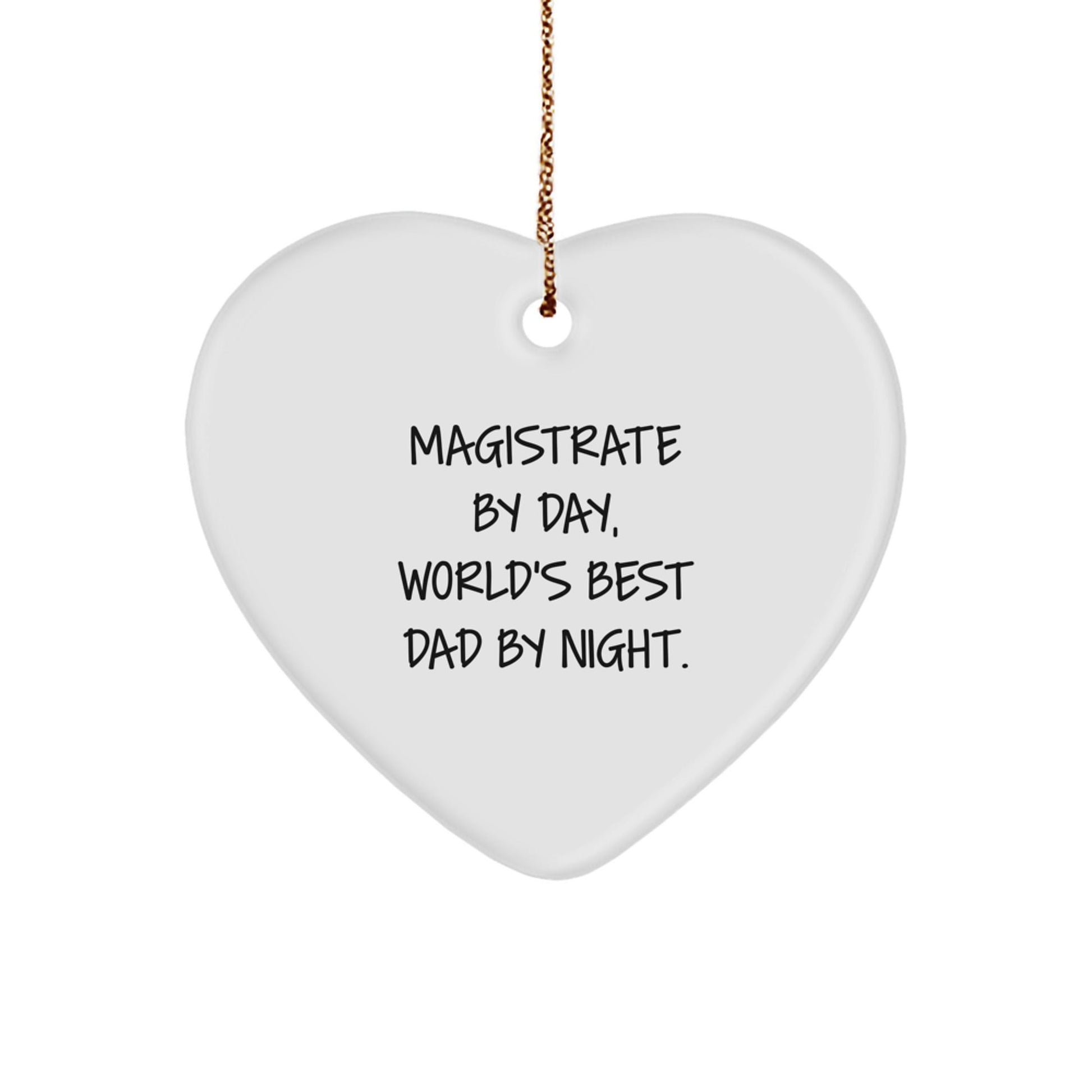 Magistrate Gifts from Men, Funny Heart Ornament for Christmas, 'Magistrate By Day, World's Best Dad By Night', Magistrate Heart Ornament, Gifts for Magistrate - The Buy Boom