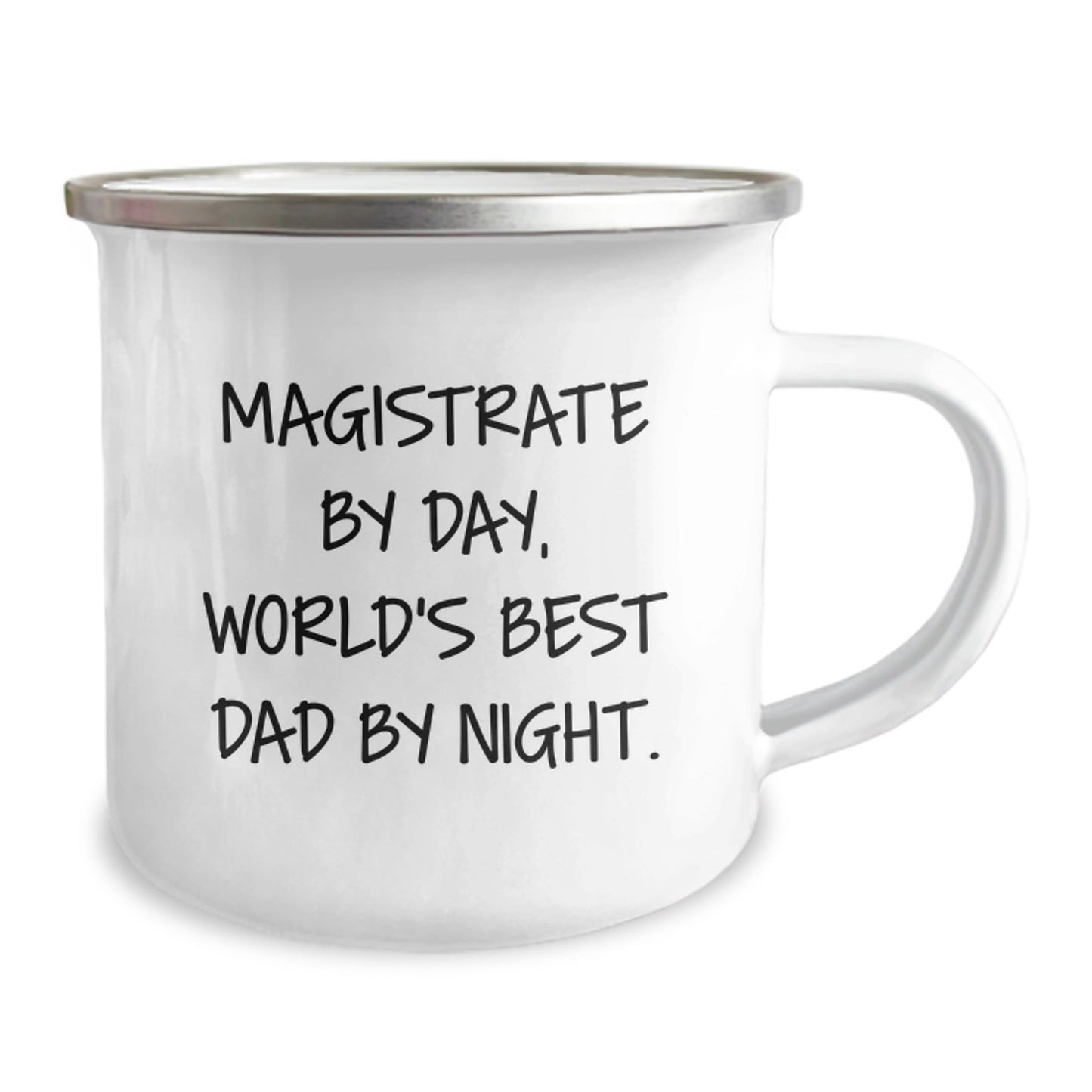 Magistrate Gifts, Funny Quote, Camping Mug for Birthday - Gifts from Family to Magistrate - The Buy Boom