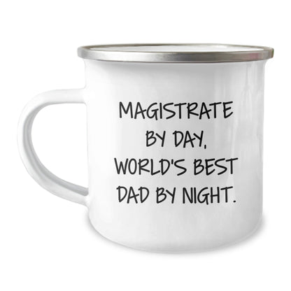 Magistrate Gifts, Funny Quote, Camping Mug for Birthday - Gifts from Family to Magistrate - The Buy Boom