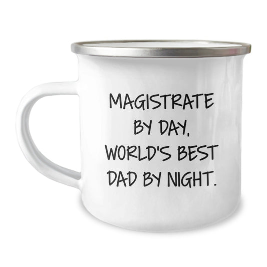 Magistrate Gifts, Funny Quote, Camping Mug for Birthday - Gifts from Family to Magistrate - The Buy Boom