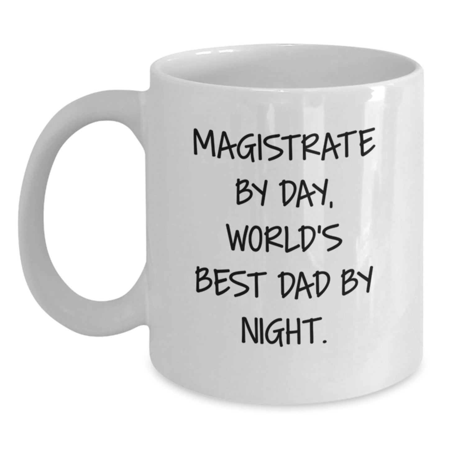 Magistrate Gifts, Funny White Coffee Mug, Birthday Unique Gifts from Family, Gifts for Magistrate, 'Magistrate By Day, World's Best Dad By Night.' - The Buy Boom