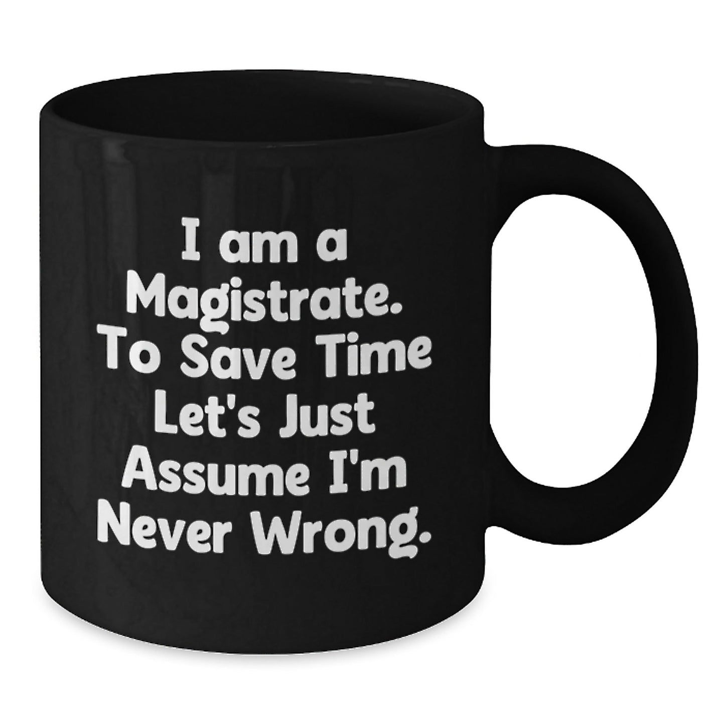Magistrate Humor Black Coffee Mugs Funny Gifts from Friends Women Family to Magistrate on Christmas - The Buy Boom