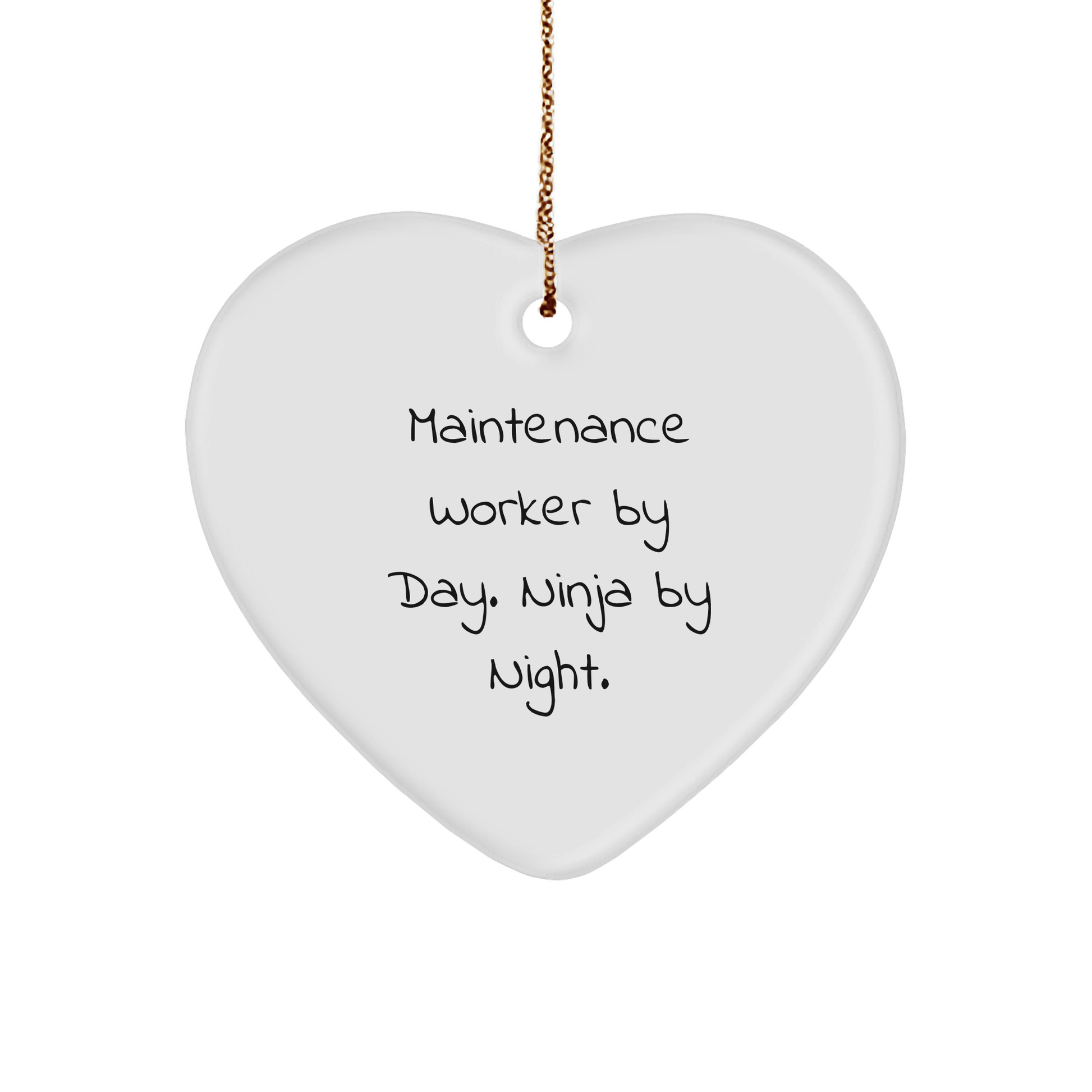 Maintenance Worker Gifts from Men to Coworkers - Ninja Heart Ornament by Day, Cute by Night, Funny Quote, White Heart Shaped, Perfect for Christmas - The Buy Boom
