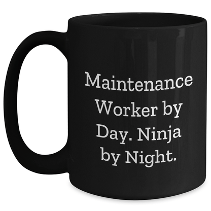 Maintenance Worker Gifts, Funny Quote Black Coffee Mug, Gifts from Men, Gifts for Maintenance Worker, Father's Day Unique Gifts - The Buy Boom