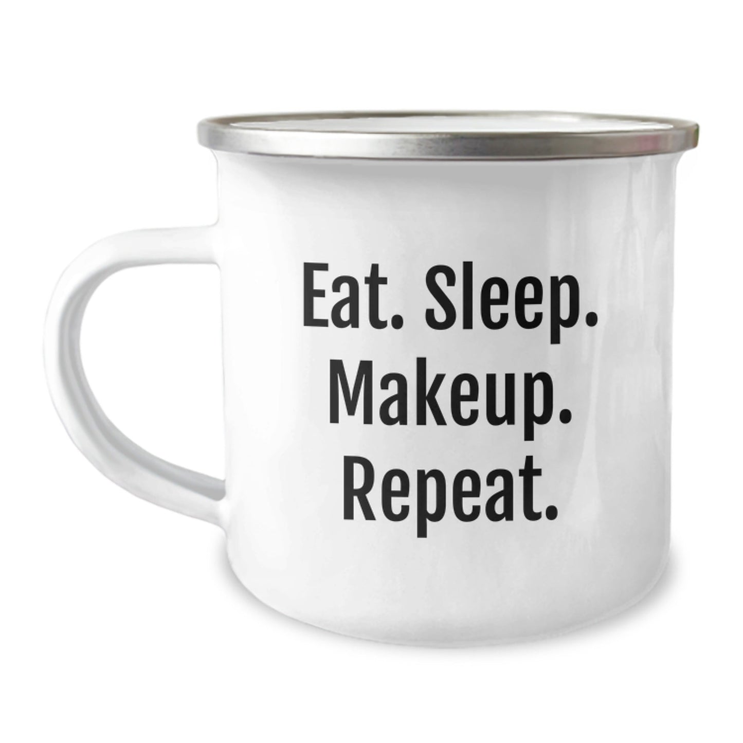 Makeup Enthusiast Gifts for Women, Funny Quote Mug for Graduation, Eat. Sleep. Makeup. Repeat., 12 oz Stainless Steel Camping Mug - The Buy Boom