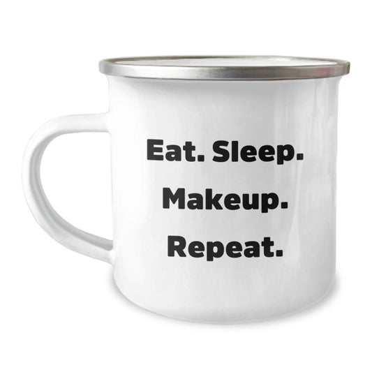 Makeup Lovers Gifts from Friends - Eat. Sleep. Makeup. Repeat. Quote on Camping Mug for Graduation, 12 oz Stainless Steel with Enamel Finish - The Buy Boom