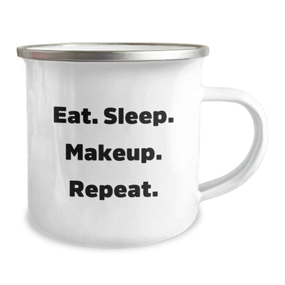 Makeup Lovers Gifts from Friends - Eat. Sleep. Makeup. Repeat. Quote on Camping Mug for Graduation, 12 oz Stainless Steel with Enamel Finish - The Buy Boom