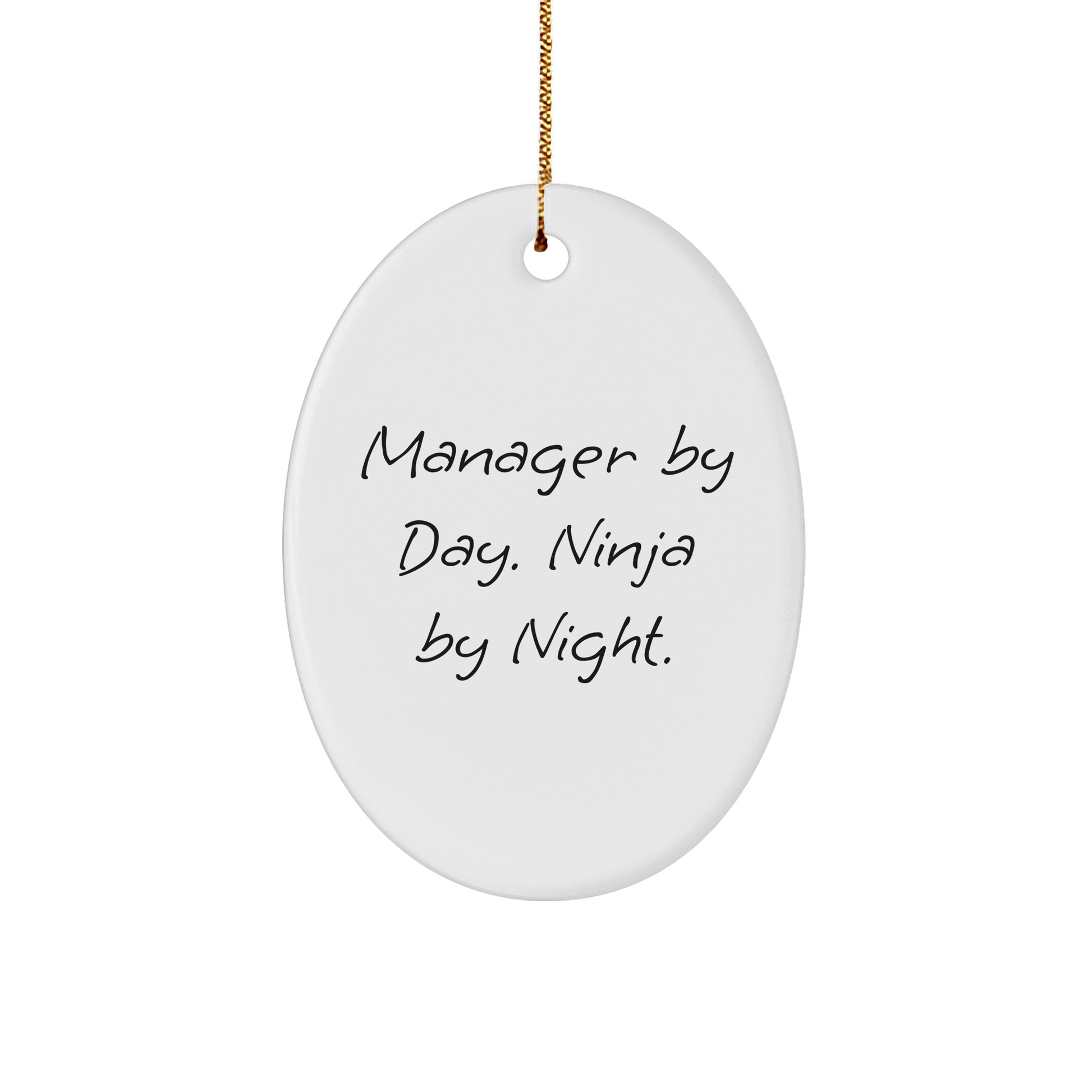 Manager Gifts by Day, Ninja Gifts by Night - Oval Ornament for Christmas - The Buy Boom