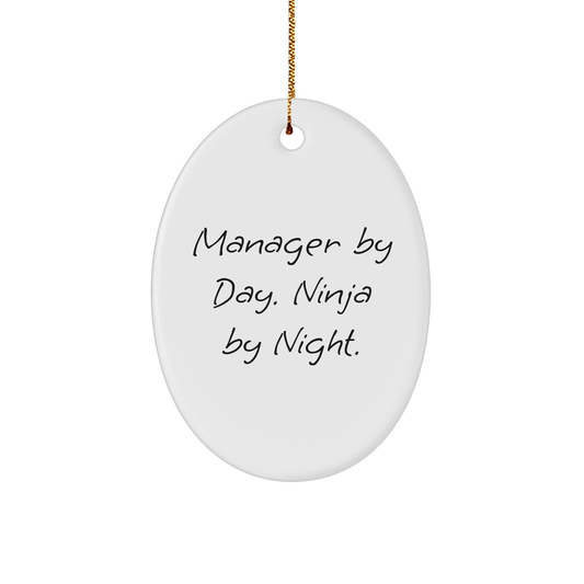 Manager Gifts by Day, Ninja Gifts by Night - Oval Ornament for Christmas - The Buy Boom