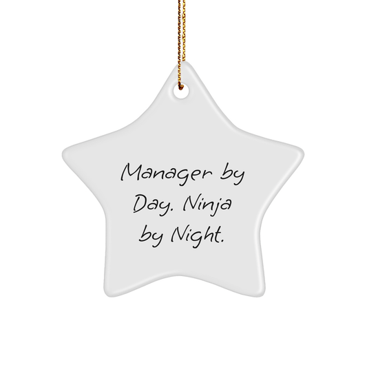 Manager Gifts: Funny Quote Star Ornament from Friends for Christmas, 'Manager By Day. Ninja By Night.' - The Buy Boom