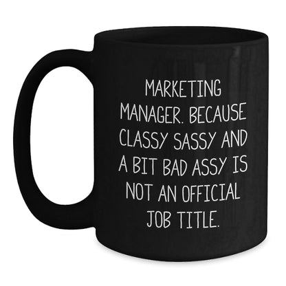Marketing Manager Funny Gifts, Black Coffee Mug for Christmas, Gifts from Friends or Coworkers for Marketing Team - The Buy Boom