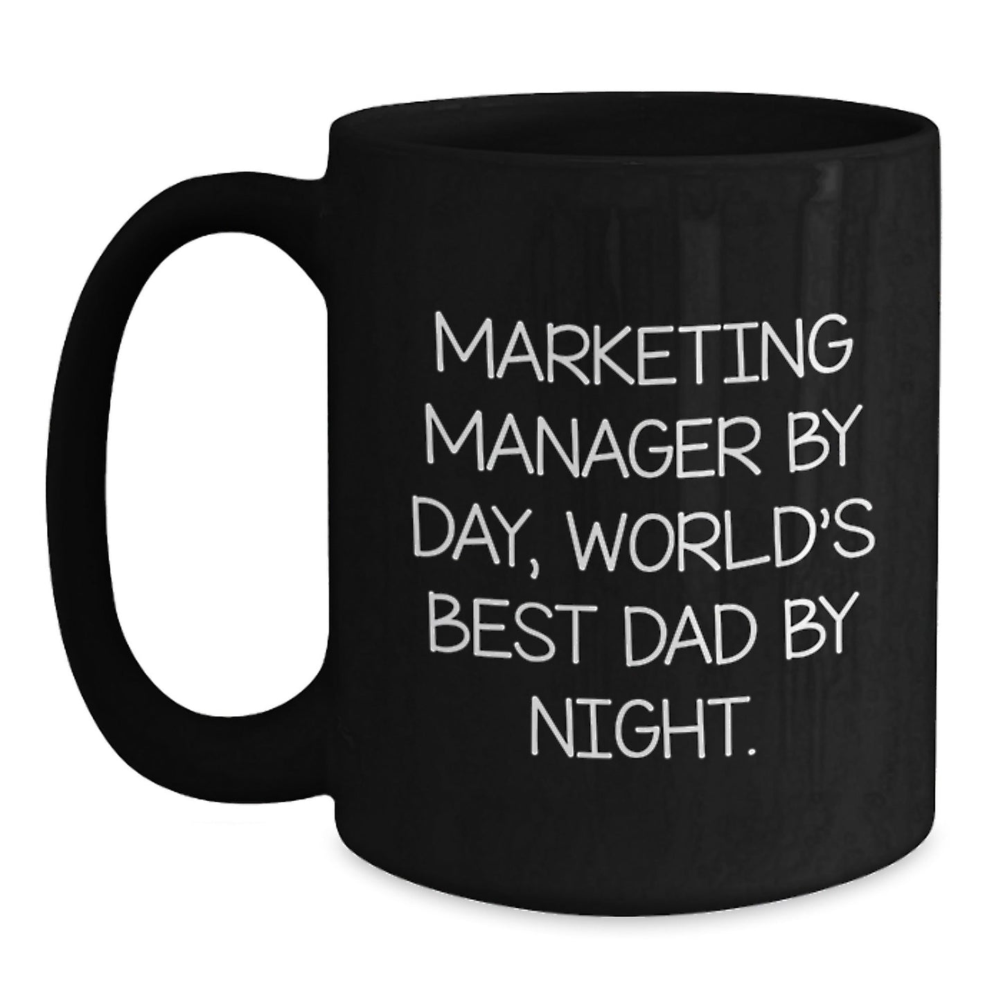 Marketing Manager Gifts Funny Quote Black Coffee Mug, Gifts from Dad to Marketing Manager, Birthday Unique Ideas - The Buy Boom