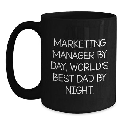 Marketing Manager Gifts Funny Quote Black Coffee Mug, Gifts from Dad to Marketing Manager, Birthday Unique Ideas - The Buy Boom