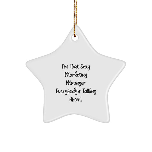 Marketing Manager Gifts: Funny Star Ornament for Christmas, Gifts from Friends to Marketing Manager, Perfect for Coworkers, Inspirational Quote, Unique Star Ornament Decor - The Buy Boom