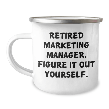 Marketing Manager Graduation Gifts from Family - Funny Quote Camping Mug for Men, Women, or Coworkers - Figure It Out Yourself, 12 oz Stainless Steel with Enamel Finish - The Buy Boom