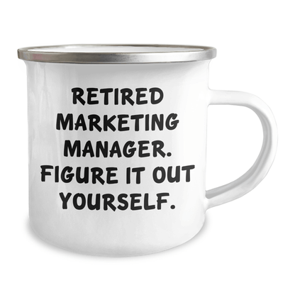 Marketing Manager Graduation Gifts from Family - Funny Quote Camping Mug for Men, Women, or Coworkers - Figure It Out Yourself, 12 oz Stainless Steel with Enamel Finish - The Buy Boom