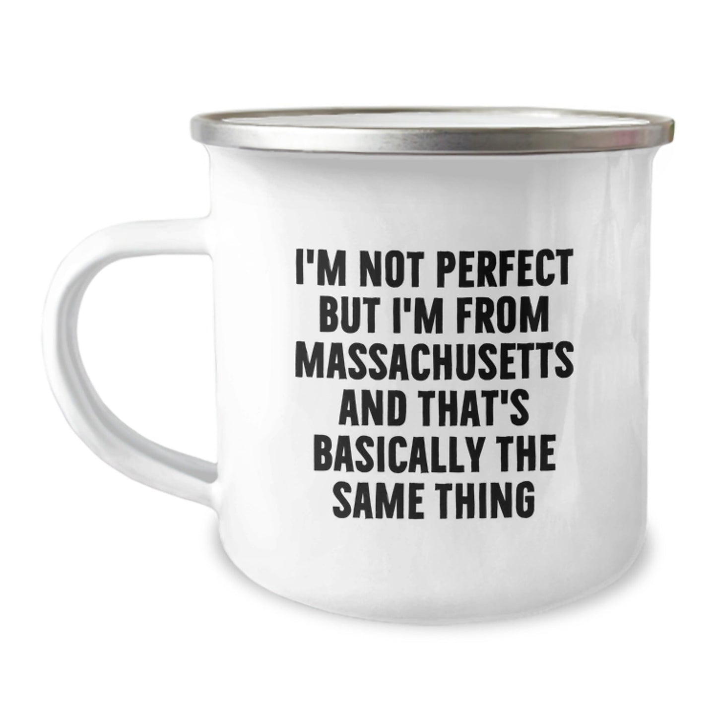 Massachusetts Camping Mug Funny Quote for Birthday Unique Gifts from Friends and Family, 'I'm Not Perfect But I'm From Massachusetts And That's Basically The Same Thing' - The Buy Boom
