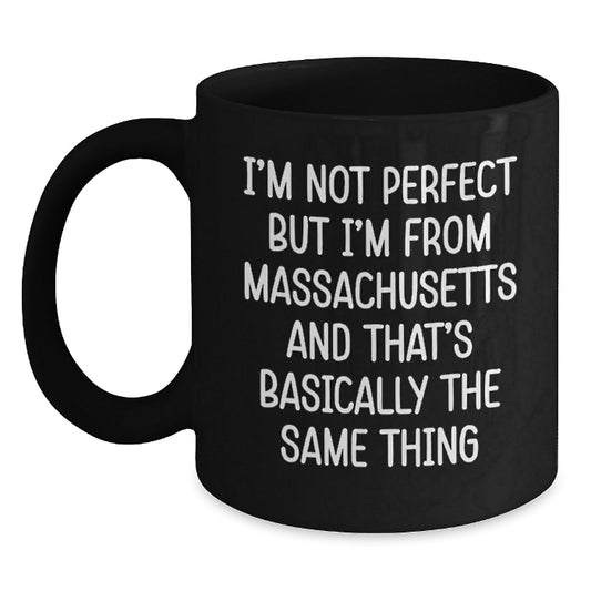 Massachusetts Funny Quote Coffee Mugs Gifts from Friends for Massachusetts Men, Black Coffee Mug, Birthday Unique Gifts - The Buy Boom