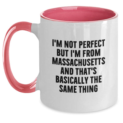 Massachusetts Proud Gifts from Friends, Funny Two Tone Coffee Mug for Birthday, 'I'm Not Perfect But I'm From Massachusetts And That's Basically The Same Thing' - The Buy Boom