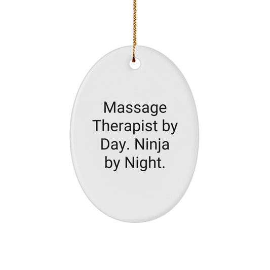 Massage Therapist By Day Ninja By Night Oval Ornament Gifts from Friends to Massage Therapist, Christmas Unique Gifts for Her - The Buy Boom