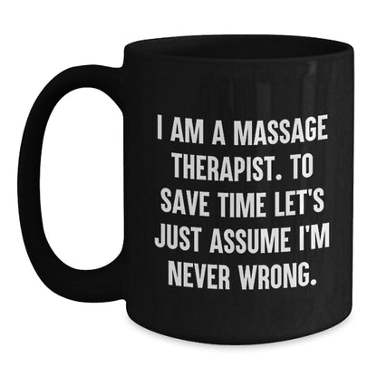 Massage Therapist Gifts from Friends Funny Quotes Black Coffee Mugs, Unique Christmas Memorable Presents for Men Women Coworkers - The Buy Boom