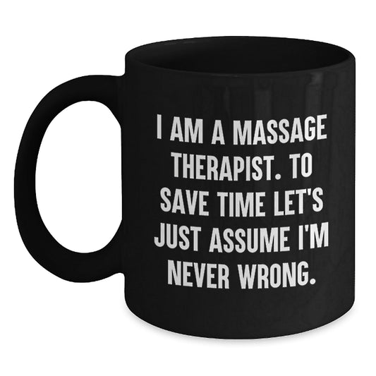 Massage Therapist Gifts from Friends Funny Quotes Black Coffee Mugs, Unique Christmas Memorable Presents for Men Women Coworkers - The Buy Boom