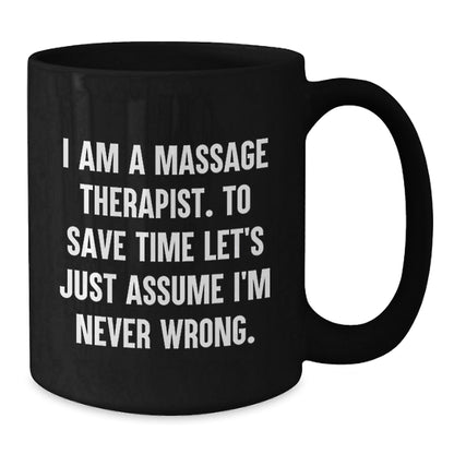Massage Therapist Gifts from Friends Funny Quotes Black Coffee Mugs, Unique Christmas Memorable Presents for Men Women Coworkers - The Buy Boom