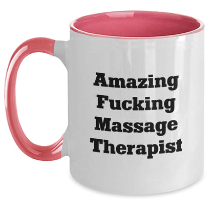 Massage Therapist Humor Funny Gifts for Birthday, 'Amazing F - king Massage Therapist' Quote Two Tone Coffee Mug Gifts from Friends to Massage Therapist - The Buy Boom