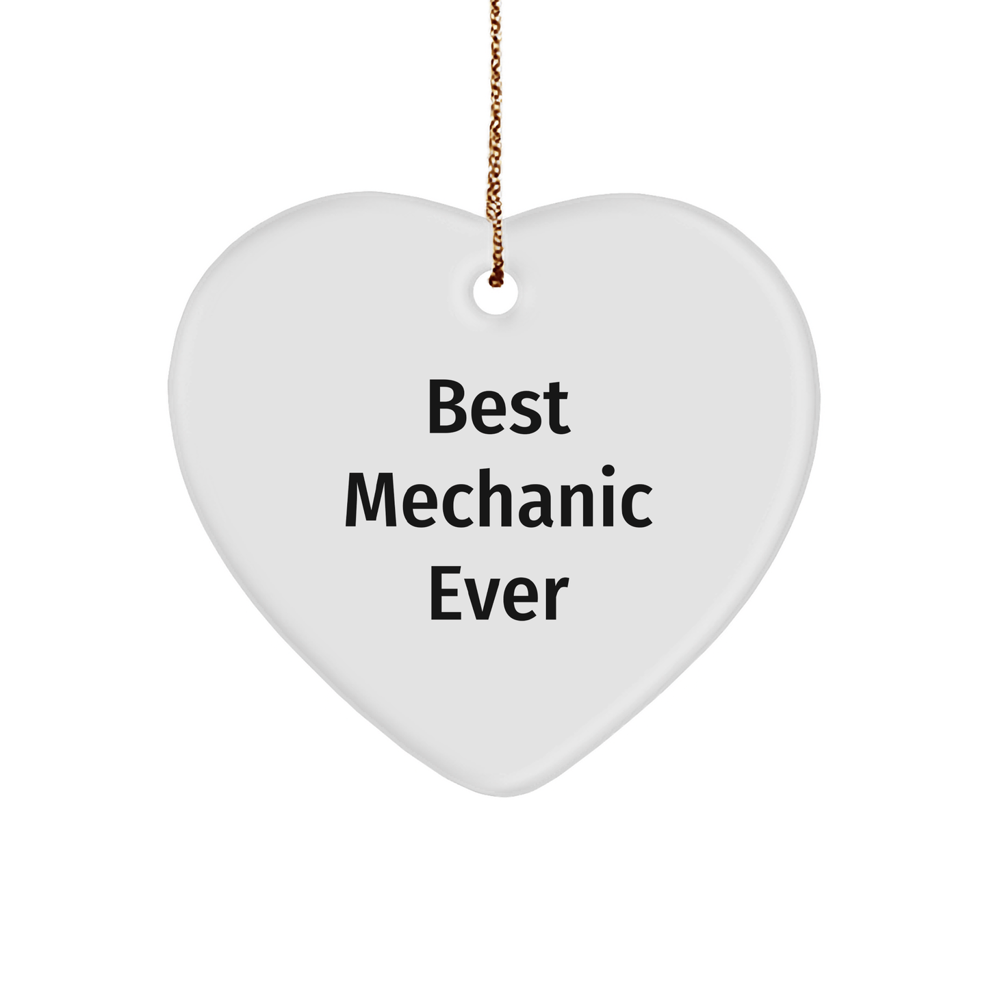 Mechanic Gifts from Friends - Best Mechanic Ever Heart Ornament, Funny Mechanic Quote, Christmas Decor - The Buy Boom