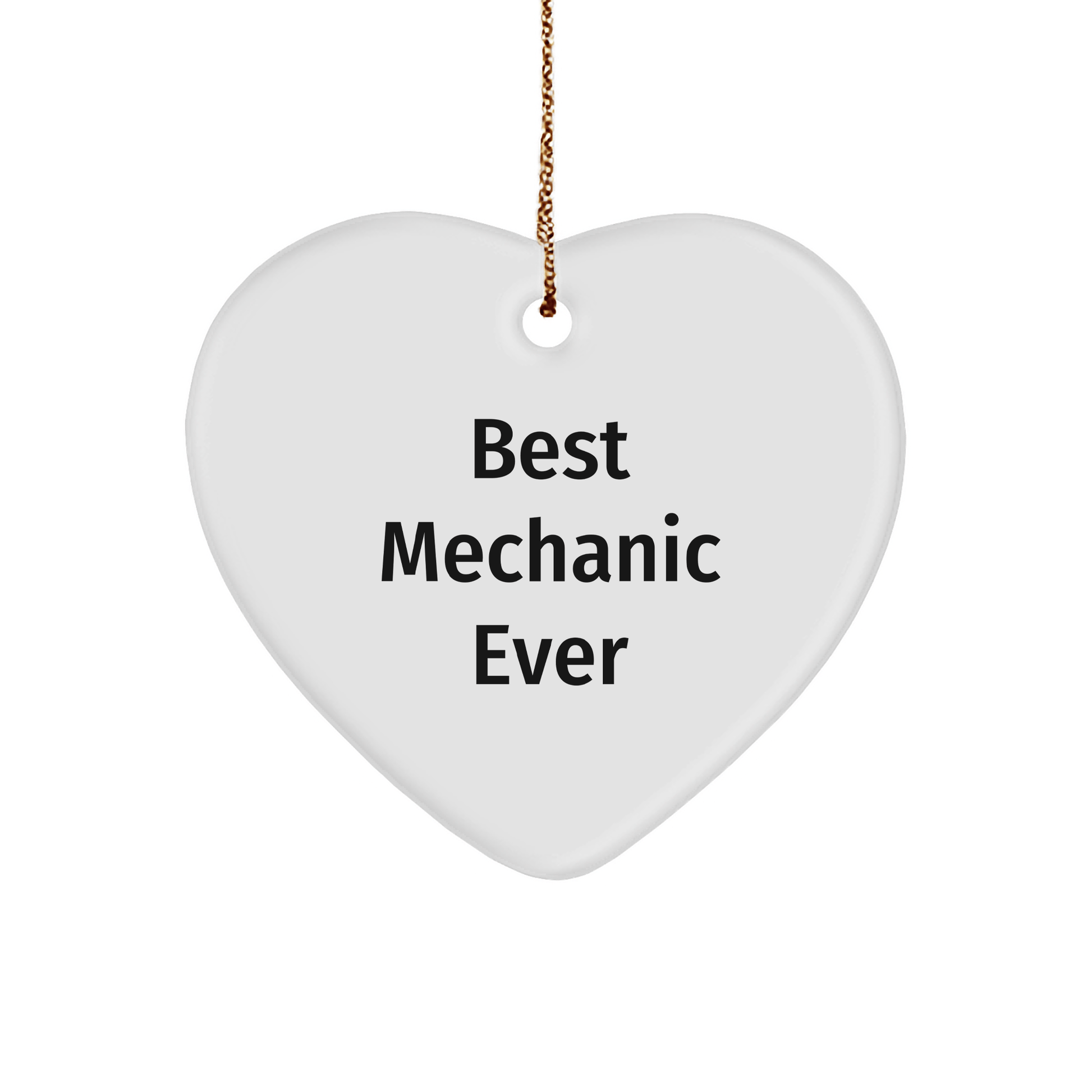 Mechanic Gifts from Friends - Best Mechanic Ever Heart Ornament, Funny Mechanic Quote, Christmas Decor - The Buy Boom