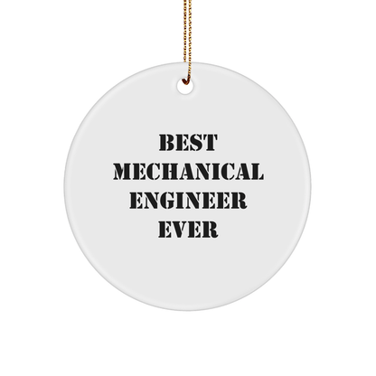 Mechanical Engineer Gifts from Best Ever Friends - Funny Circle Ornament for Christmas - The Buy Boom