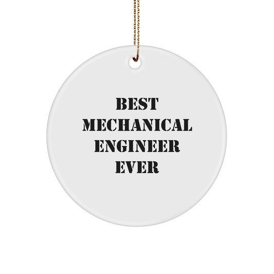 Mechanical Engineer Gifts from Best Ever Friends - Funny Circle Ornament for Christmas - The Buy Boom
