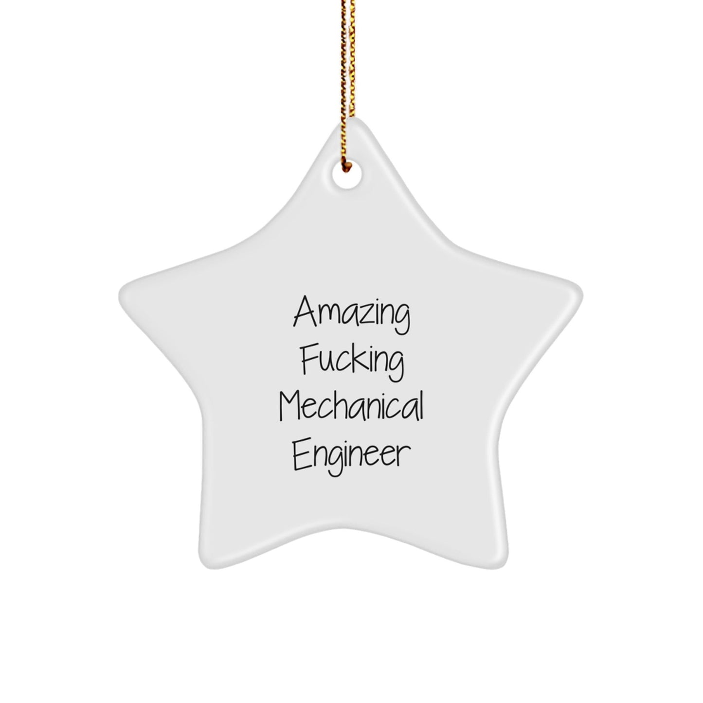 Mechanical Engineer Gifts from Friends: Amazing F - king Star Ornament for Christmas - The Buy Boom