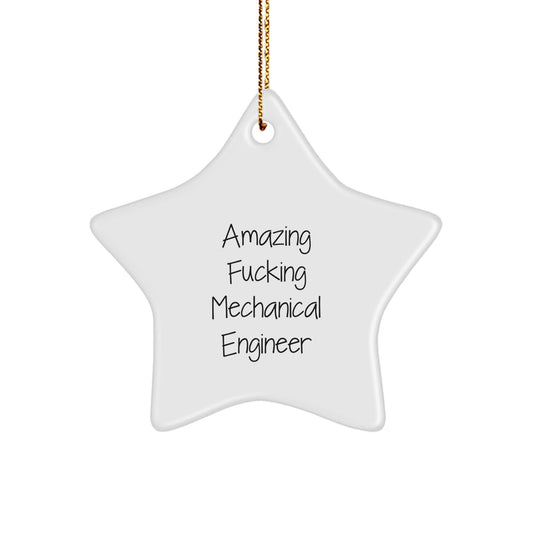 Mechanical Engineer Gifts from Friends: Amazing F - king Star Ornament for Christmas - The Buy Boom