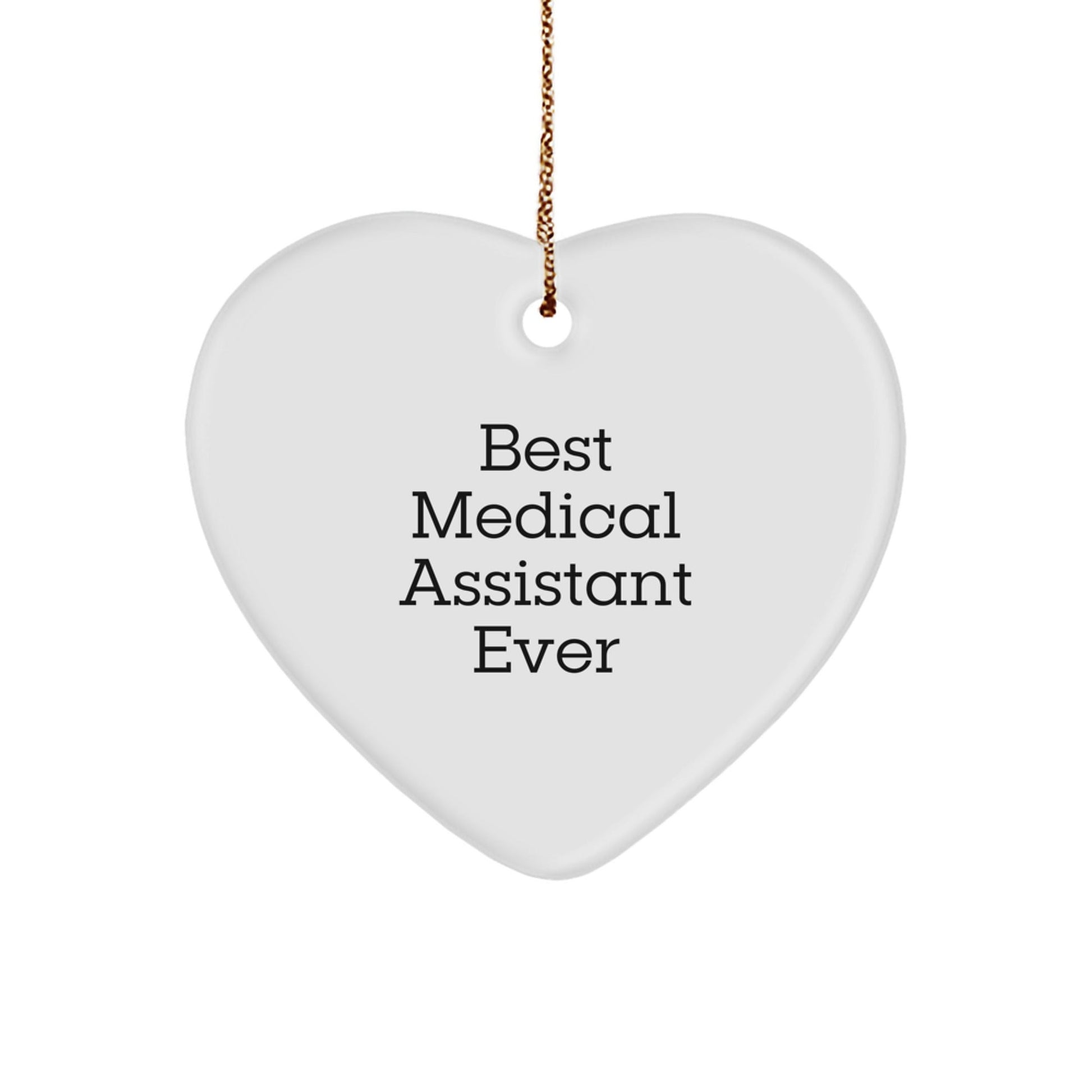 Medical Assistant Gifts, Heart Ornament, 'Best Medical Assistant Ever' Quote, Christmas Unique Gifts from Friends for Medical Assistants - The Buy Boom