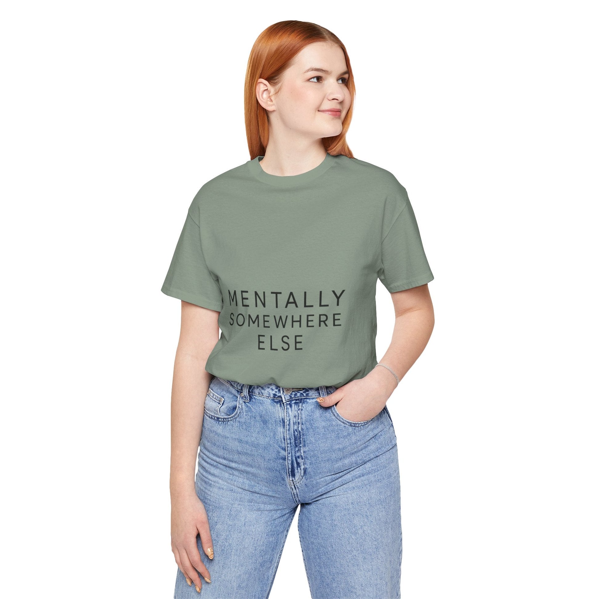Mentally Somewhere Else Tee | Unisex Jersey Short Sleeve Tee for Everyday Comfort, Casual Wear, Gift Idea, Relaxed Style, Mindfulness [...] - The Buy Boom
