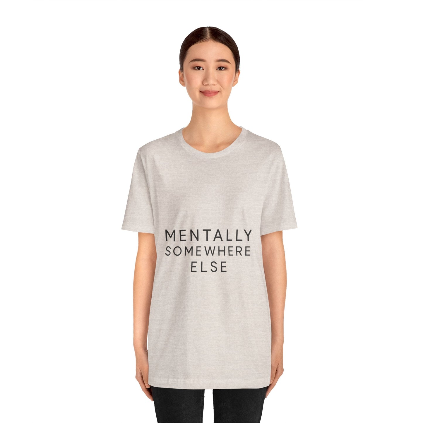 Mentally Somewhere Else Tee | Unisex Jersey Short Sleeve Tee for Everyday Comfort, Casual Wear, Gift Idea, Relaxed Style, Mindfulness [...] - The Buy Boom