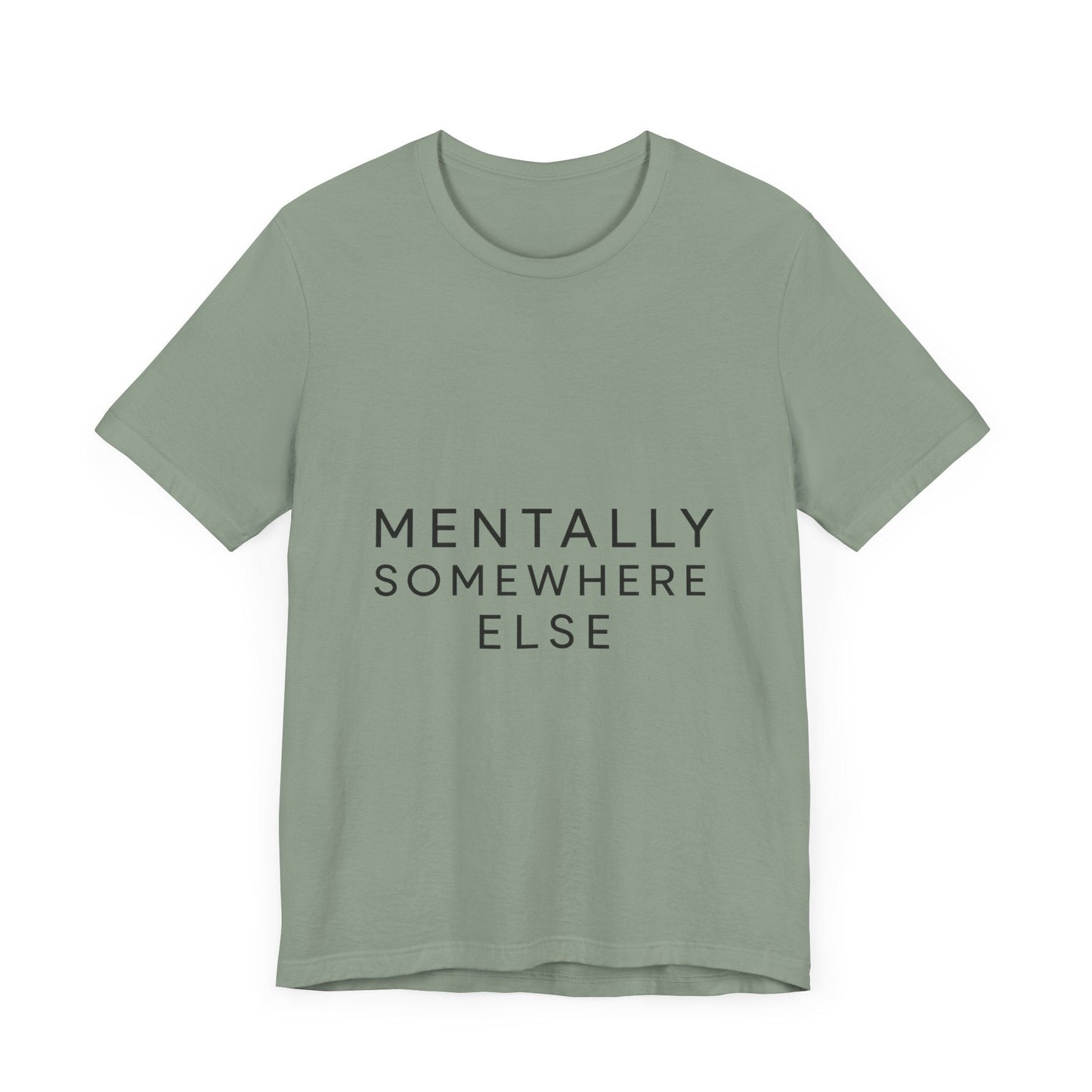 Mentally Somewhere Else Tee | Unisex Jersey Short Sleeve Tee for Everyday Comfort, Casual Wear, Gift Idea, Relaxed Style, Mindfulness [...] - The Buy Boom