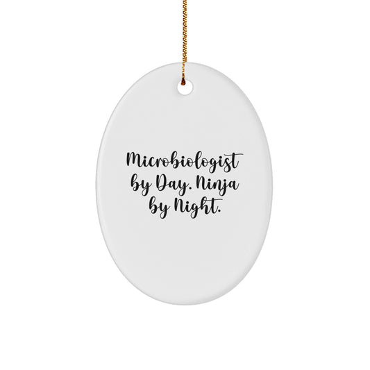 Microbiologist Gifts, Microbiologist By Day. Ninja By Night., Oval Ornament for Christmas, From Friends to Friends, For Microbiologist Fans - Unique Oval Ornament - The Buy Boom