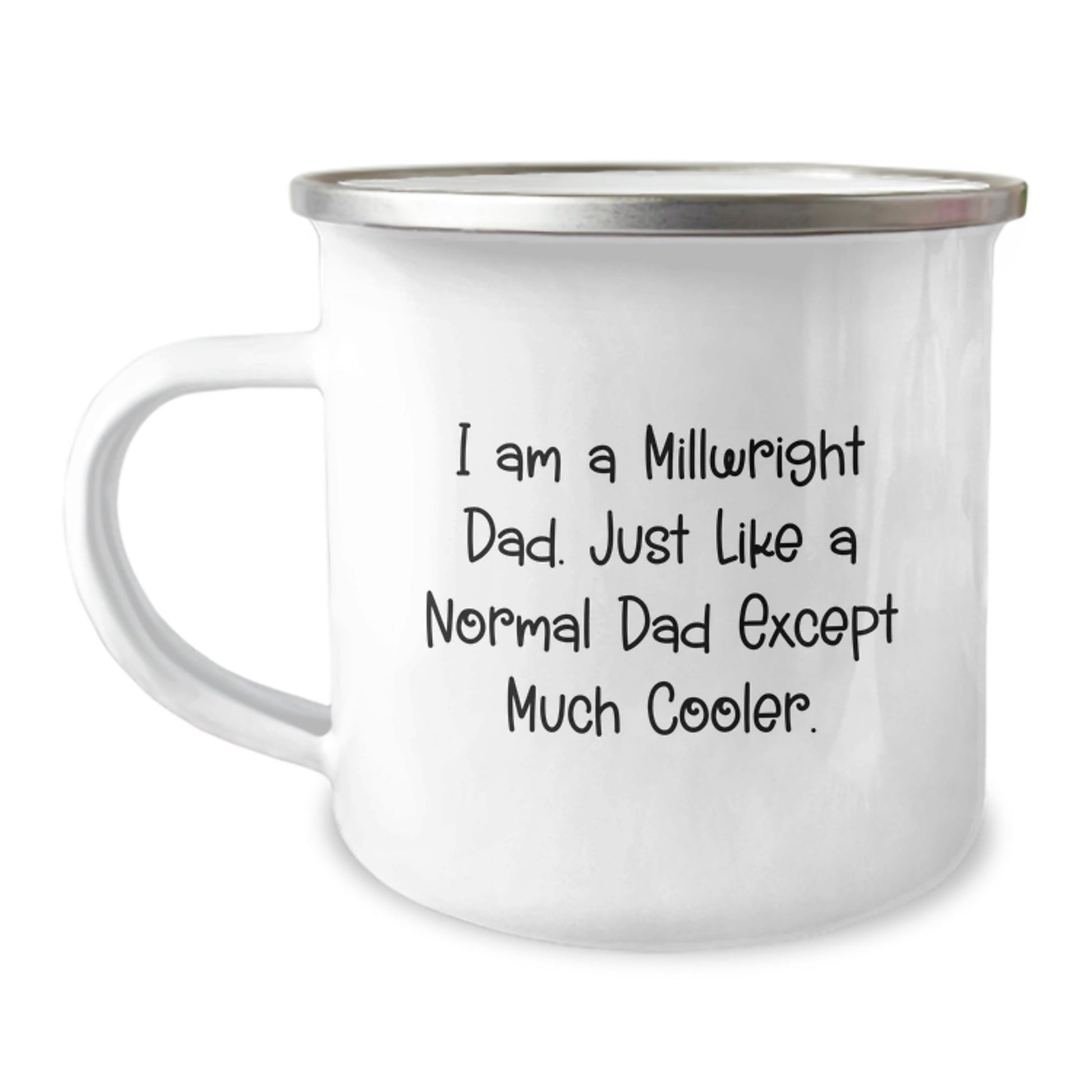 Millwright Dad Gifts, Funny Camping Mug for Graduation, 'I Am A Millwright Dad... Much Cooler' - Gifts from Dad to Millwright - The Buy Boom