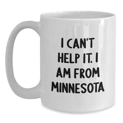 Minnesota White Coffee Mug - 'I Can't Help It. I Am From Minnesota' Funny Quote Gifts for Men Women Friends Family from the North Star State - The Buy Boom