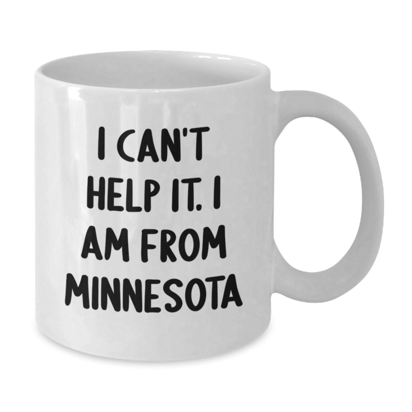 Minnesota White Coffee Mug - 'I Can't Help It. I Am From Minnesota' Funny Quote Gifts for Men Women Friends Family from the North Star State - The Buy Boom