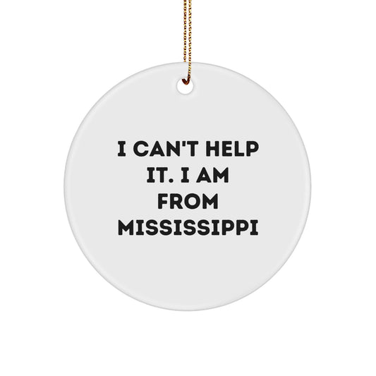 Mississippi Circle Ornament - Funny Quote Gifts from Friends and Family for Christmas - The Buy Boom