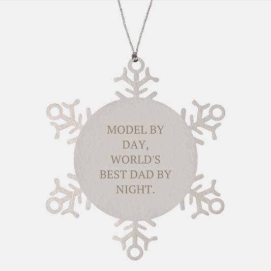 Model Gifts By Day, World's Best Dad Snowflake Ornaments By Night, Funny Christmas Unique Gifts from Family, Model Snowflake Ornament, Gifts for Model, Snowflake Ornaments - The Buy Boom