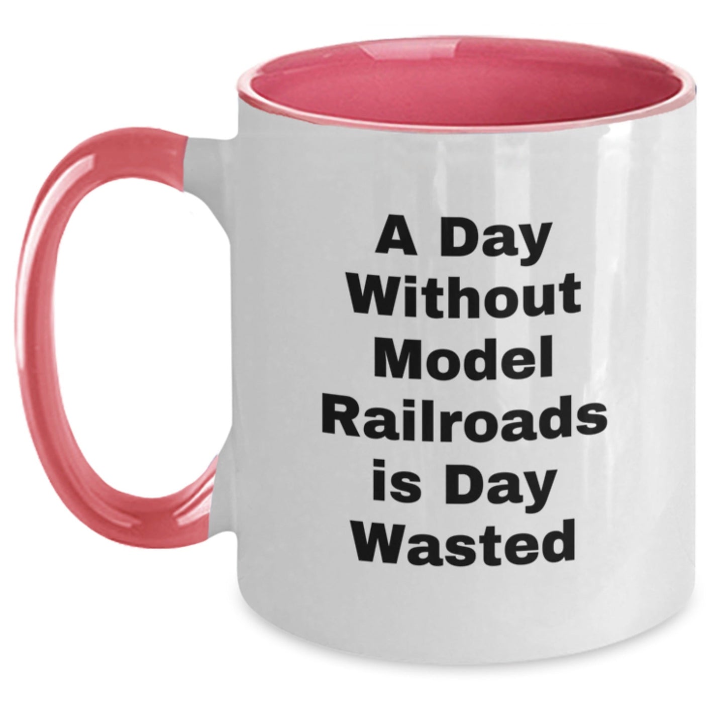 Model Railroads Enthusiasts Gifts from Friends for Him, Funny Two Tone Coffee Mug, A Day Without Model Railroads Is Day Wasted, Birthday Unique Gifts - The Buy Boom
