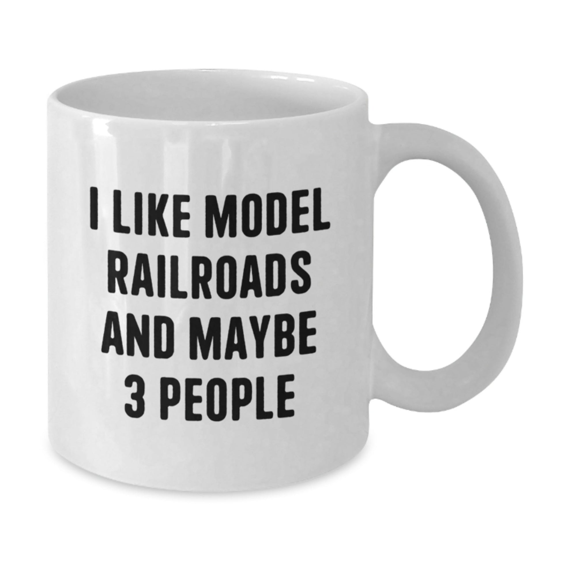 Model Railroads Fun Mugs, Gifts from Friends for Model Railroads Enthusiasts, White Coffee Mug with I Like Model Railroads And Maybe 3 People Quote, Christmas Unique Gifts - The Buy Boom