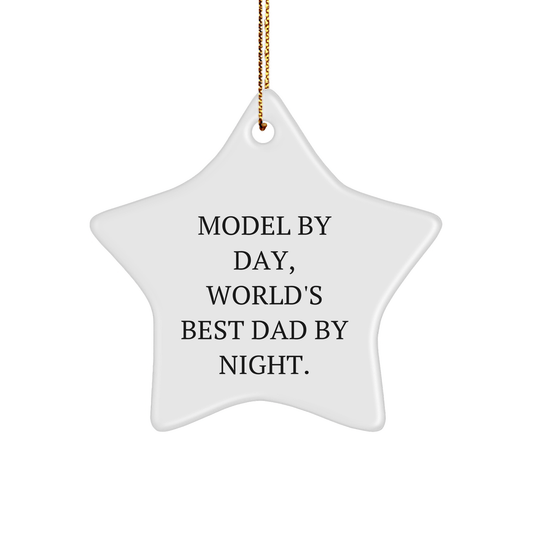 Model Star Ornament, Funny Quote, Gifts from Dad, Christmas Unique Gifts for Model - The Buy Boom
