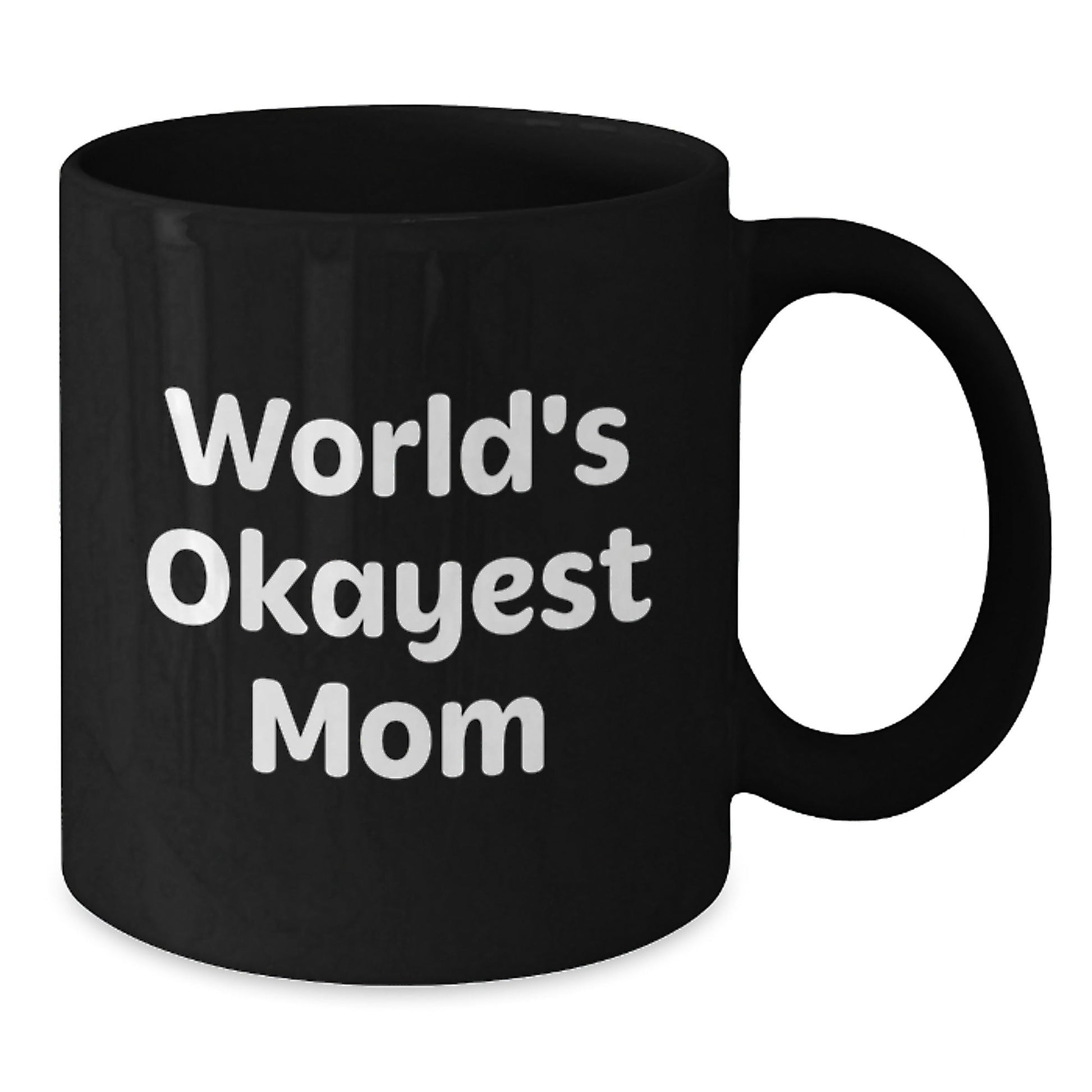 Mom Gifts, Funny Black Coffee Mug, 'World's Okayest Mom', Birthday Unique Gifts from Family, Perfect for Mom's Special Day - The Buy Boom