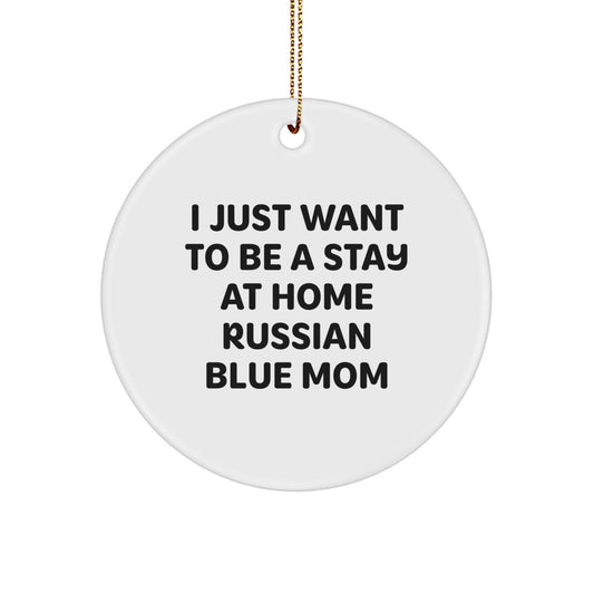 'Mom's Little Russian Blue Cat' Funny Circle Ornament, Gifts from Mom for Russian Blue Cat Lovers, Christmas Unique Gift Ideas - The Buy Boom