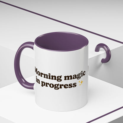 Morning Magic in Progress Coffee Mug – 11oz & 15oz Gift for Coffee Lovers - The Buy Boom